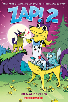 Paperback Zap!: N° 2 - Un Mal de Chien [French] Book