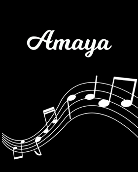 Amaya: Sheet Music Note Manuscript Notebook Paper | Personalized Custom First Name Initial A | Musician Composer Instrument Composition Book | 12 ... Guide | Create Compose & Write Creative Songs