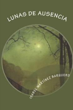 Paperback Lunas de ausencia [Spanish] Book