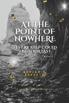 Paperback At the Point of Nowhere: Every Step Could Be Your Last Book