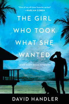 Hardcover The Girl Who Took What She Wanted: Stewart Hoag Mysteries Book