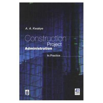 Paperback Construction Project Administration in Practice Book