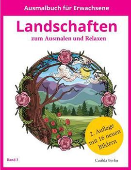 Paperback LANDSCHAFTEN - zum Ausmalen und Relaxen: Band 2, Malbuch für Erwachsene [German] Book