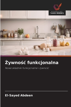 Zywnosc funkcjonalna (Polish Edition)