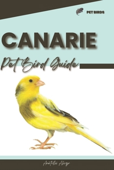 Paperback Canarie: Pet bird guide Book