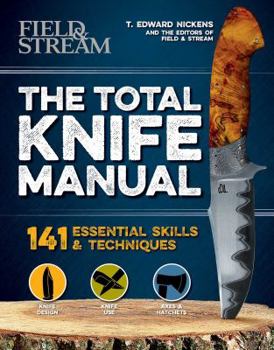 Paperback The Total Knife Manual: 141 Essential Skills & Techniques Book