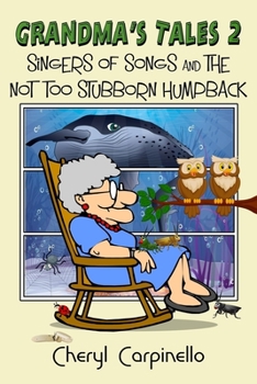 Paperback Grandma's Tales 2: Singers of Songs & The Not Too Stubborn Humpback Book