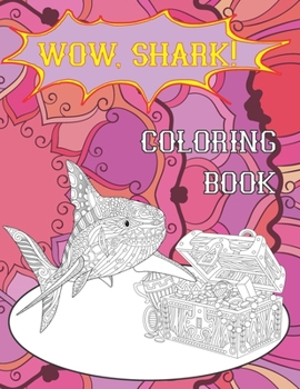 Paperback WOW, Shark! - Coloring Book
