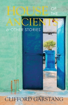 Paperback House of the Ancients and Other Stories Book