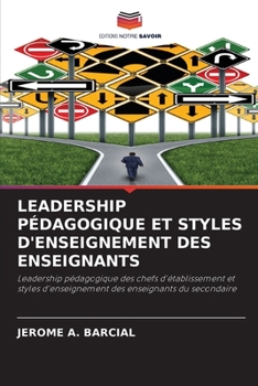 Paperback Leadership Pédagogique Et Styles d'Enseignement Des Enseignants [French] Book