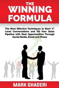 Paperback The Winning Formula: The art and science of 'C' level prospecting through social media, email and phone Book