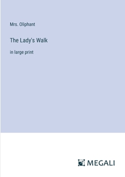 Paperback The Lady's Walk: in large print Book