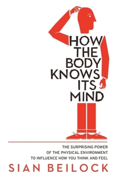 Paperback Robinson How The Body Knows Its Mind. Book