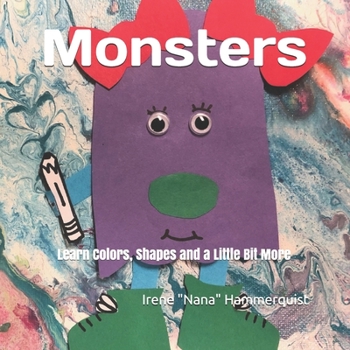 Paperback Monsters: Learn Colors, Shapes and a Little Bit More Book