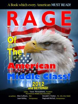 Paperback Rage of the American Middle Class, 2012 and Beyond Book