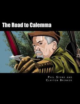 Paperback The Road to Calemma: an rpg module for any D20 system Book