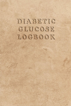 Paperback Diabetic Glucose Log book: Blood Sugar Monitoring Book - Portable 6x9 - Daily Reading for 52 Weeks - Before & After for Breakfast, Lunch, Dinner, Book