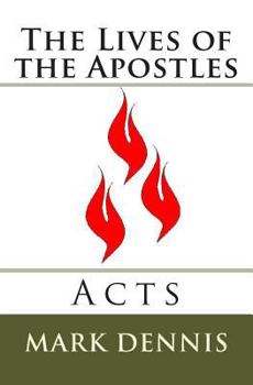 Paperback The Lives of the Apostles: Acts Book