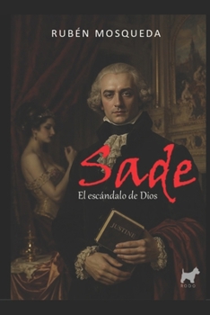Paperback Sade: el escándalo de Dios [Spanish] Book