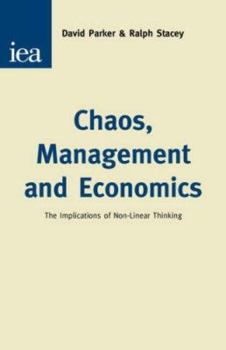 Paperback Chaos, Management & Economics: The Implications of Non-Linear Thinking Book