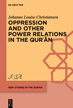 Hardcover Oppression and Other Power Relations in the Qurʾān Book