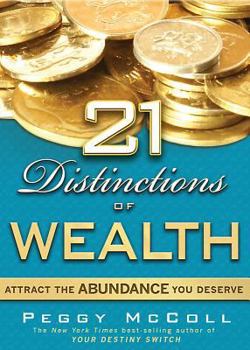 Hardcover 21 Distinctions of Wealth: Attract the Abundance You Deserve Book