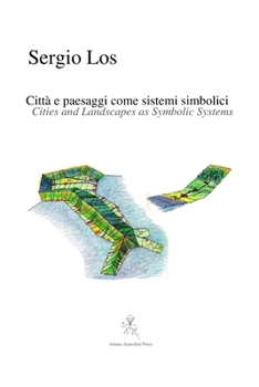 Paperback Cities and Landscapes as Symbolic Systems - Città e paesaggi come sistemi simbolici Book