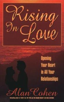 Paperback Rising in Love: Opening Your Heart in All Your Relationships Book