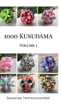 Hardcover 1000 Kusudama - Volume 1 Book