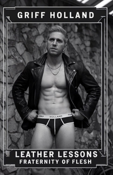Leather Lessons (Fraternity of Flesh)