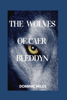 Paperback The Wolves of Caer Bleddyn Book