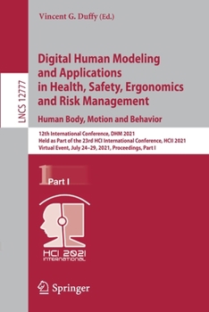 Paperback Digital Human Modeling and Applications in Health, Safety, Ergonomics and Risk Management. Human Body, Motion and Behavior: 12th International Confere Book