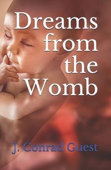 Paperback Dreams From the Womb Book
