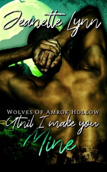 Paperback Until I Make You MINE Book