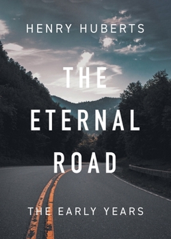 Paperback The Eternal Road: The Early Years Book