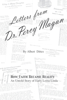 Paperback Letters from Dr. Percy Magan: An Untold Story of Early Loma Linda Book