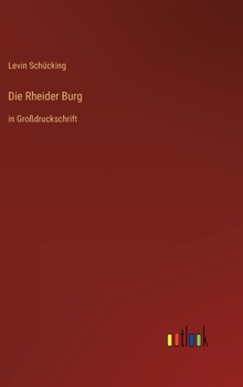Hardcover Die Rheider Burg: in Großdruckschrift [German] Book