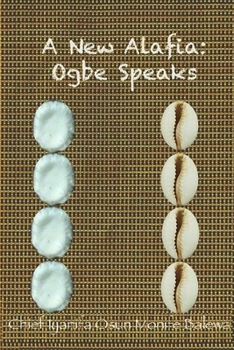 Paperback A New Alafia, Ogbe Speaks, Volume VIII Book