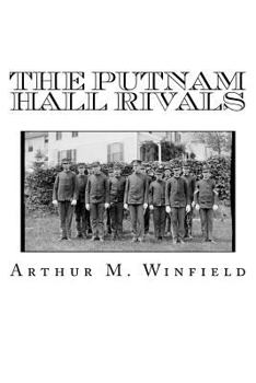 The Putnam Hall Rivals; Or, Fun and Sport Afloat and Ashore - Book #2 of the Putnam Hall