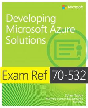 Paperback Exam Ref 70-532 Developing Microsoft Azure Solutions Book