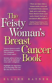 Paperback The Feisty Woman's Breast Cancer Book