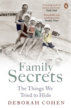 Paperback Family Secrets: Living with Shame from the Victorian to the Present Book