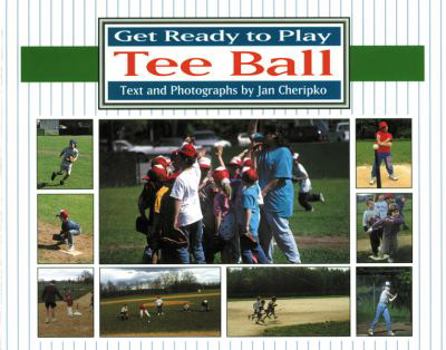 Paperback Get Ready to Play Tee Ball Book
