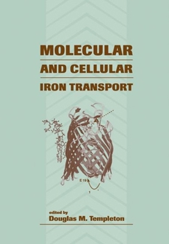Hardcover Molecular and Cellular Iron Transport Book