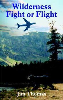 Paperback Wilderness Fight or Flight Book