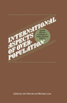 Paperback International Aspects of Overpopulation: Proceedings of a Conference Held by the South African Institute of International Affairs at Johannesburg Book