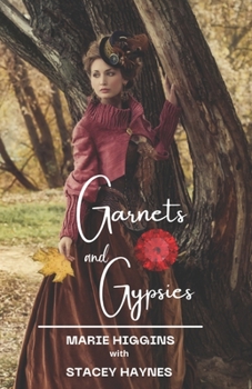 Garnets and Gypsies - Book #5 of the Gems of the West