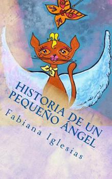 Paperback Historia de un pequeño ángel: Cuento para niños [Spanish] Book