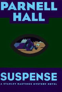 Suspense (Stanley Hastings Mystery, Book 13) - Book #13 of the Stanley Hastings