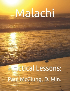 Malachi: Practical Lessons: